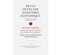 GUSTAVE EIFFEL : Histoire de l'industrie française des constructions métalliques History of the French steel and iron construction industry - Collectif - Presses Recherche Historique - broché - Revue