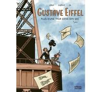Gustave Eiffel: Plus d'une tour dans son sac