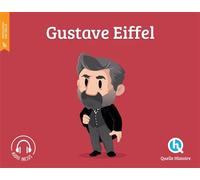 Quelle histoire – Gustave Eiffel