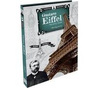 Gustave Eiffel The Eiffel Tower Ester Tomè (Auteur), Collectif (Auteur)