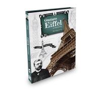 Scientifiques et inventeurs – Gustave Eiffel : La tour Eiffel – Sassi Junior