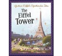 Gustave Eiffels Spectacular Idea the Eiffel Tower the Story Behind the Name by Sharon Katz Cooper Sharon Katz Cooper (Auteur)