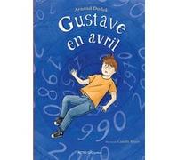 Gustave en Avril Arnaud Dudek (Auteur), Camille Royer (Illustration)