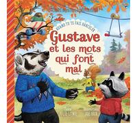 Gustave et les mots qui font mal Quand tu te fais harceler - Julie Lowe - Excelsis - broché - Document jeunesse