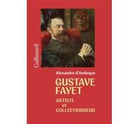 Gustave Fayet: Artiste et collectionneur