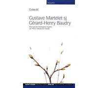 Gustave Martelet - Gérard-Henry Baudry Deux grands théologiens inspirés par Pierre Teilhard de Chardin - Collectif - Saint-Leger Eds - broché - Essai