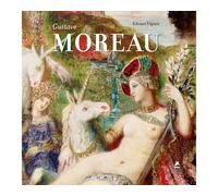 Gustave Moreau - Edwart Vignot - Place Des Victoires Eds - cartonné - Biographie