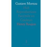 Gustave Moreau: Huit Reproductions Facsimile en Couleurs