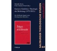 Gustavo Gutiérrez: Theologie Der Befreiung (1971/2021)