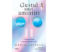 Gustul unei amintiri - Daria Lavelle