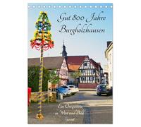 Gut 800 Jahre Burgholzhausen. Ein Ortsporträt in Wort und Bild 2026 (Tischkalender 2026 DIN A5 hoch), CALVENDO Monatskalender: Porträt eines über 800-jährigen Juwels zwischen Wetterau und Taunus