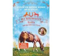 Gut Aubenhausen - Emilia und das Glück der Pferde | Jessica von Bredow-Werndl Jessica von Bredow-Werndl (Auteur)
