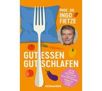Gut essen, gut schlafen