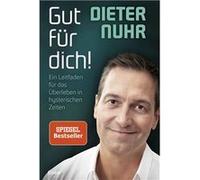 Dieter Nuhr – Gut für dich! – Ein Leitfaden für das Überleben in hysterisch – Poche