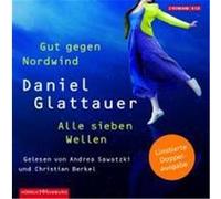 Gut gegen Nordwind / Alle sieben Wellen Glattauer, Daniel (Auteur)