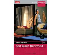 Gut gegen Nordwind / Daniel Glattauer [Standard Version]