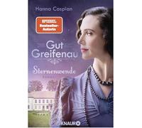 Gut Greifenau - Sternenwende: Roman