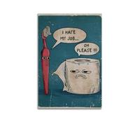 GUTAITER Impression sur toile amusante pour salle de bain - I Hate My Job Oh Please - Décoration murale rétro et inspirante pour salon - 20 x 30 cm - Sans cadre