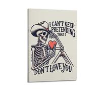 GUTAITER Impression sur toile rétro et inspirante « I Can't Keep Pretending That I Don't Love You Country Skeleton in White Hat » - Impression sur toile pour salle de classe - 40 x 60 cm - Style cadre