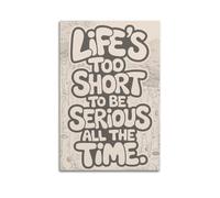 GUTAITER Life's Too Short To Be Serious Poster de motivation rétro esthétique inspirant sur toile pour salle de classe 20 x 30 cm Style 1 sans cadre