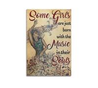 GUTAITER Poster « Some Girls Are Just Born With The Music In Their Souls » - Impression sur toile pour salon - 50 x 75 cm - Style rétro - Sans cadre