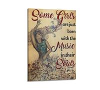 GUTAITER Poster « Some Girls Are Just Born With The Music In Their Souls » - Impression sur toile pour salon - 30 x 45 cm - Style rétro - Avec cadre