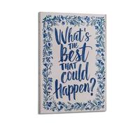 GUTAITER Posters sur toile « What's The Best That Could Happen », impression sur toile rétro et inspirante pour salle de classe, 20 x 30 cm, style 1