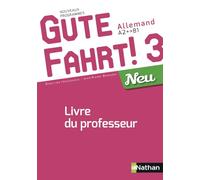 Gute Fahrt 3 Neu Livre du Professeur 2018