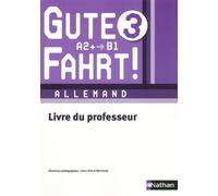 Gute Fahrt ! 3e 2013 - Livre du professeur - Jean-Pierre Bernardy - Nathan - broché - Scolaire / Universitaire