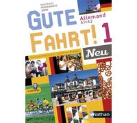 Jean-Pierre Bernardy – Gute Fahrt! 1 Neu – Niveau 1 (A1 vers A2) – Manuel de l'élève – Nathan