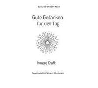 Gute Gedanken Für Den Tag - Innere Kraft