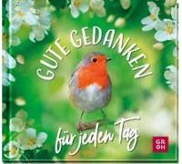 Gute Gedanken Für Jeden Tag