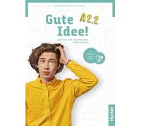 Gute Idee A2.2 Arbeitsbuch+Code