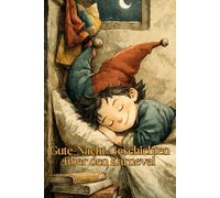 Gute-Nacht-Geschichten über den Karneval: Zauberhafte Vorlesegeschichten für Kinder ab 4 über die bunteste Zeit des Jahres