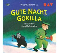 Gute Nacht, Gorilla und weitere Einschlafhörspiele: Hörspiele [Import]