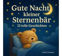 Gute Nacht, kleiner Sternenbär - 12 tolle Geschichten: Pappbilderbuch für Kinder ab 1 Jahr zum Einschlafen und Träumen