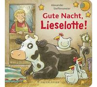 Gute Nacht, Lieselotte!: Pappbilderbuch über das Einschlafen ab 2