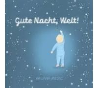 Gute Nacht, Welt!