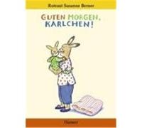 Guten Morgen, Karlchen! Berner, Rotraut Susanne (Auteur)