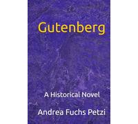 Gutenberg: A Historical Novel