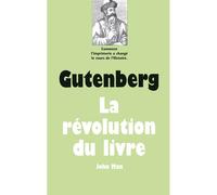 Gutenberg - La révolution du livre - JOHN MAN - Ecole Des Loisirs - broché - Document jeunesse