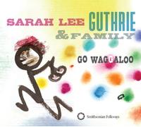 Guthrie Sarah Lee - Go Waggaloo