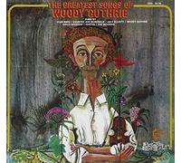 Guthrie, Woody - Greatest Songs
