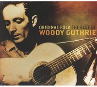 Woody Guthrie - ORIGINAL FOLK THE BEST OF
