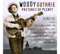 Guthrie,Woody - Pastures of Plenty