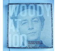 Guthrie, Woody - Woody at 100: W.G...