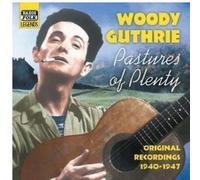 Woody Guthrie – Pastures Of Plenty – Import – NAXOS