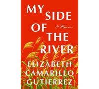 Gutierrez, E : Mon côté de la rivière