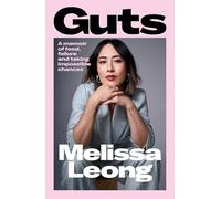 Guts: A memoir of food, failure and taking impossible chances
