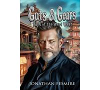 Guts and Gears: Tales of the Weird West